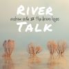 Download track River Talk