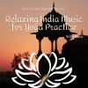 Download track Relaxing India Music For Yoga