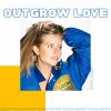 Download track Outgrow Love