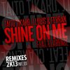 Download track Shine On Me (Sergi Moreno & Jose Diaz Remix) [Clarence]