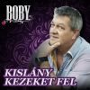 Download track Kislány, Kezeket Fel