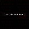 Download track Good Or Bad