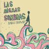 Download track Las Mismas Sombras