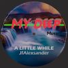 Download track A Little While (Original Mix)