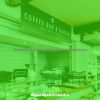 Download track Mind-Blowing Moods For Organic Coffeehouses