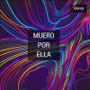 Download track Muero Por Ella