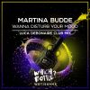 Download track Wanna Disturb Your Mood (Luca Debonaire Radio Edit)