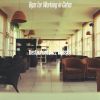 Download track Modish Ambience For Coffeehouses