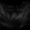 Download track Grey Noise