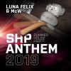 Download track S. H. P. Anthem 2019 (FranJ Remix)