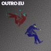 Download track Outro Eu