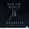 Download track Run The World (CAZZETTE Remix)