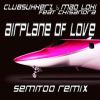 Download track Airplane Of Love (Semitoo Remix Radio Cut)