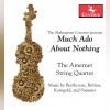 Download track Pieces From Much Ado About Nothing, Op. 11 (Arr. For String Quartet) IV. Mummenschanz