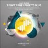 Download track I Don't Care (Original Mix)