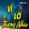 Download track Sao Nỡ Mình Ơi