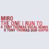 Download track The One I Run To (Tony Thomas Vocal)