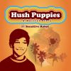 Download track Hush Puppies: A Musical Story