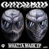 Download track Whatta Mask (Original Mix)