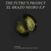 Download track El Brazo Negro (Original Mix)