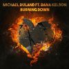 Download track Burning Down (Mykel Mars Club Remix)