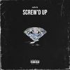 Download track Screw'd Up