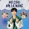 Download track Nụ Cười Em Là Nắng (Beat)