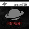 Download track Love Never Dies (Extended Play)