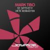 Download track Be Different (Sunflower Vs. Mark Tibo Mix [Remastered])