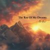 Download track The Ray Of My Dreams