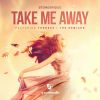 Download track Take Me Away (Vander Blake Remix)