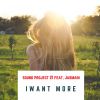 Download track I Want More (Radio Edit)