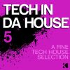 Download track Tech In Da House, Vol. 5 DJ Mix