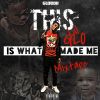 Download track This What Made Me