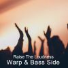 Download track Raise The Loudness (Radio Edit)