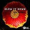 Download track Slow It Down (KARU Remix)