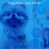 Download track Dream-Like Calming Your Dog