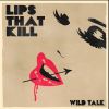 Download track Lips That Kill