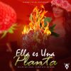 Download track Ella Es Una Planta