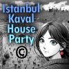 Download track Istanbul Kaval House Party