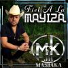 Download track Fiel A La Mayiza