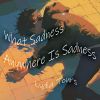 Download track What Sadness Anywhere Is Sadness (Romantic Version)