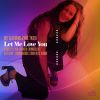 Download track Let Me Love You (Monodeluxe Bar Mix)