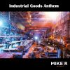 Download track Industrial Goods Anthem (Extended Intro Mix)