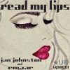 Download track Read My Lips (The Replacement Radio Edit)