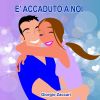 Download track E' Accaduto A Noi