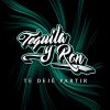 Download track Tequila Y Ron