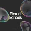 Download track Eternal Echoes