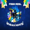 Download track Eu Sou Fogo Azul