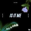 Download track Is It Me (Extended Mix)